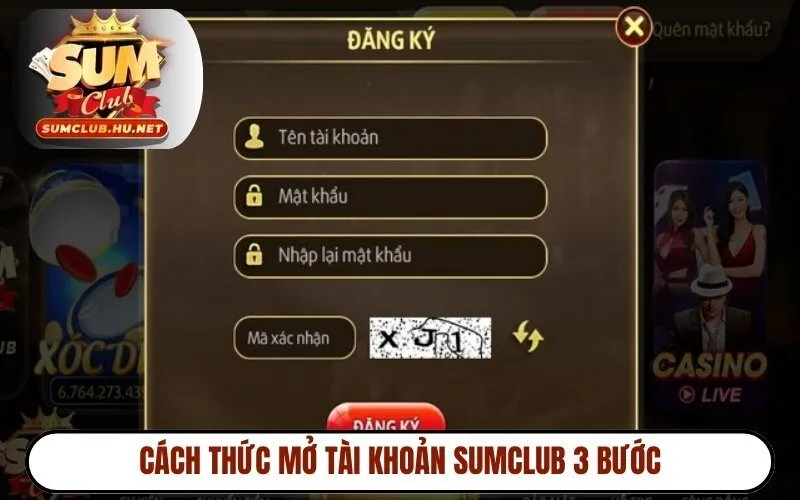 Cách thức mở tài khoản Sumclub 3 bước
