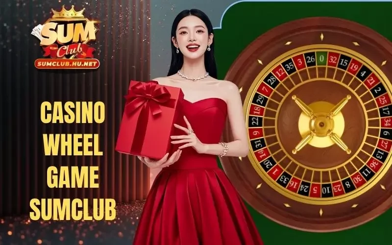 Casino Wheel Game SUMCLUB - Vòng Quay May Mắn Thú Vị