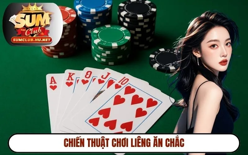 Chiến thuật chơi liêng ăn chắc