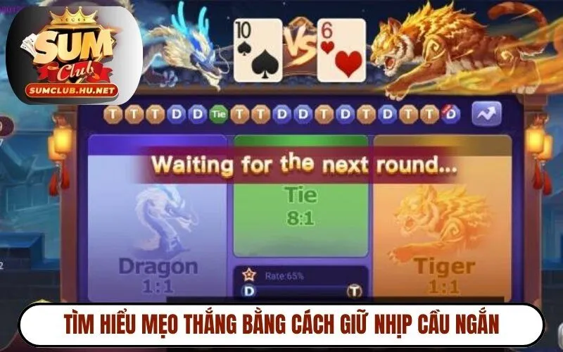 Tìm hiểu mẹo thắng bằng cách giữ nhịp cầu ngắn