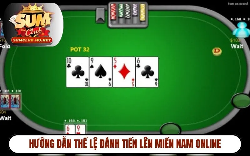 Hướng dẫn thể lệ đánh tiến lên miền Nam online