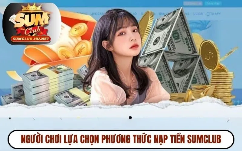Người chơi lựa chọn phương thức nạp tiền SUMCLUB