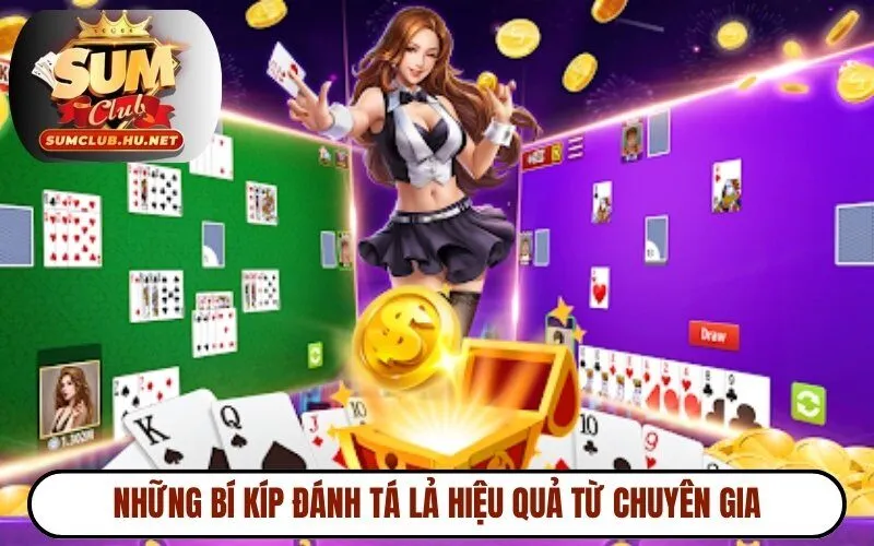 Những bí kíp đánh tá lả hiệu quả từ chuyên gia