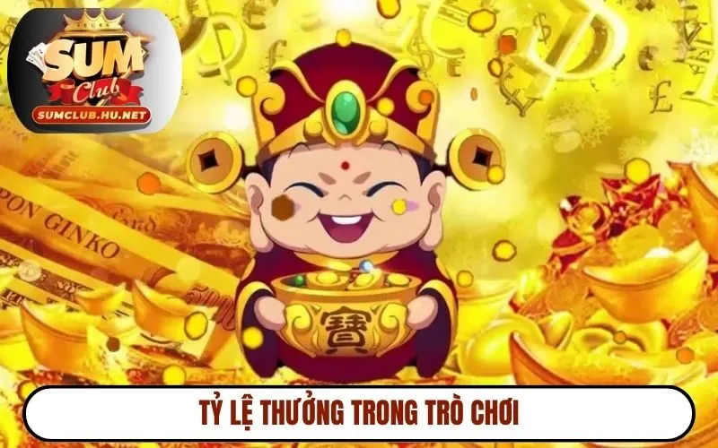 Tỷ lệ thưởng trong trò chơi